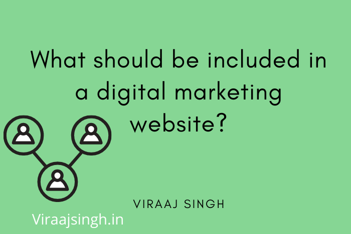 What should be included in a digital marketing website?