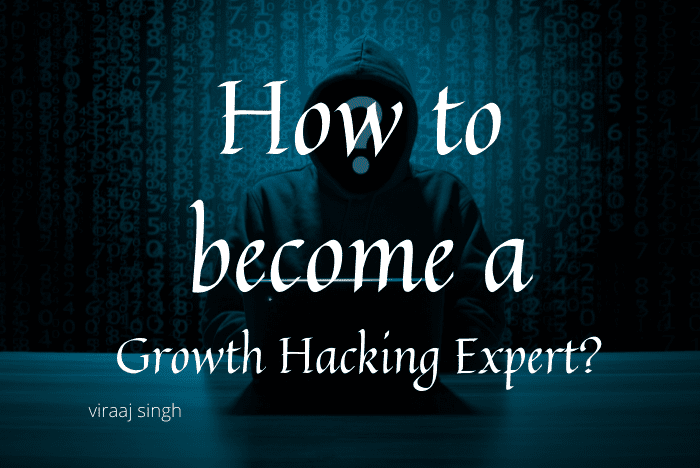 You are currently viewing How to become a Growth Hacking Expert?