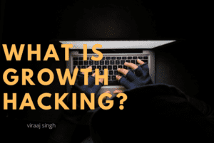 What is growth hacking?
