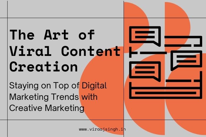 Read more about the article The Art of Viral Content Creation.